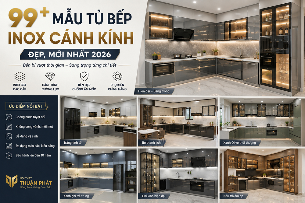 99+ Mẫu Tủ Bếp Inox Cánh Kính Đẹp, Mới Nhất 2026