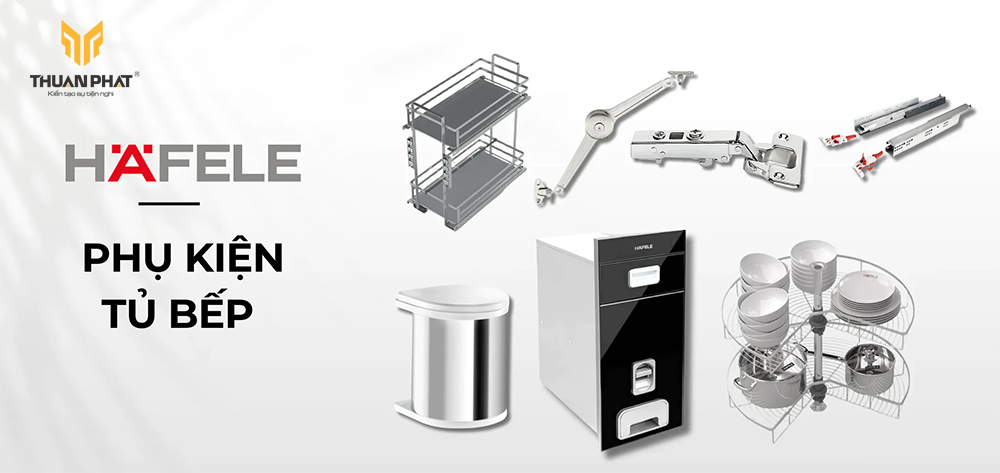 Phụ kiện tủ bếp Hafele gồm bản lề, ray trượt, tay nâng và phụ kiện lưu trữ